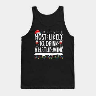 Most Likely To Drink All The Wine Family Matching Tank Top